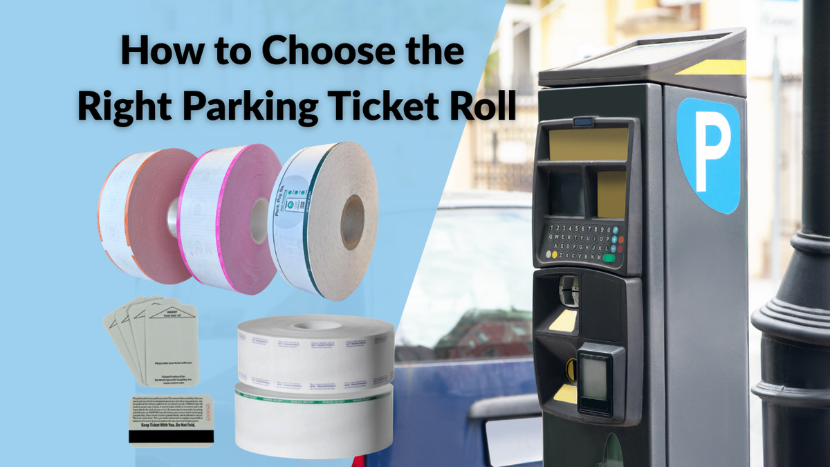 How to Choose the Right Parking Ticket Roll: A Complete Guide to Sizes, Printers & Specifications