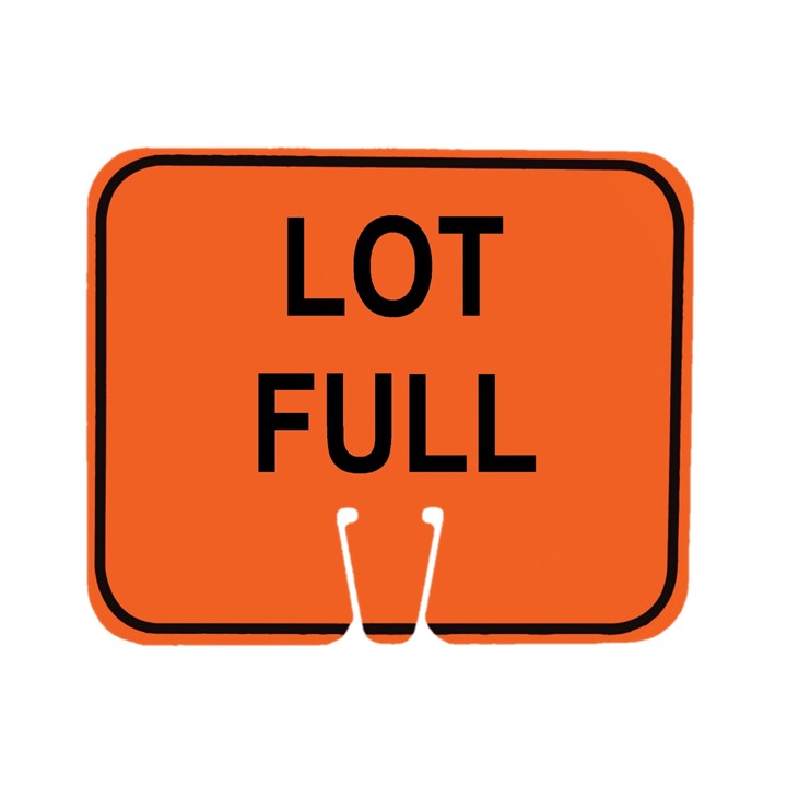 Cone Sign - LOT FULL